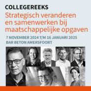 Collegereeks Strategisch veranderen en samenwerken bij maatschappelijke opgaven najaar 2024