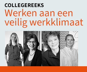 Collegereeks Werken aan een veilig werkklimaat