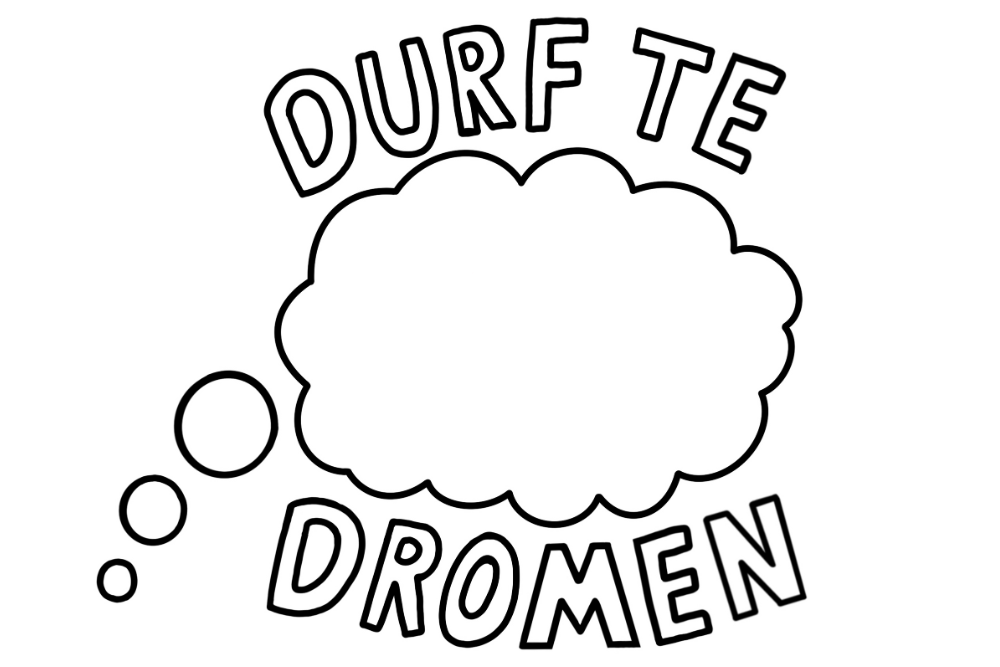 Durf te dromen wit