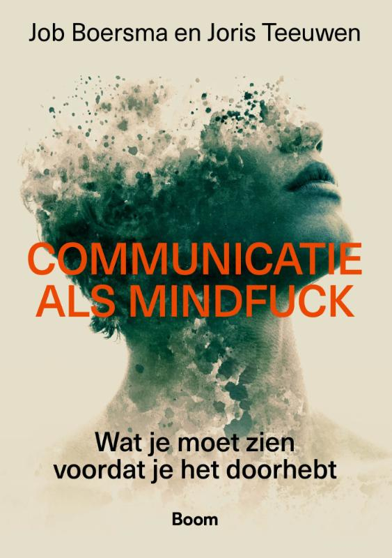 9789024475483 Boersma Teeuwen_ Communicatie als mindfuck